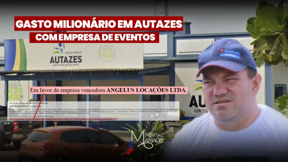 Prefeitura de Autazes - contrato milionario - Andreson Cavalcante