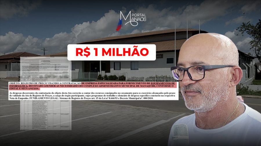 Prefeito de Manaquiri fecha contrato milionário em equipamentos de informática