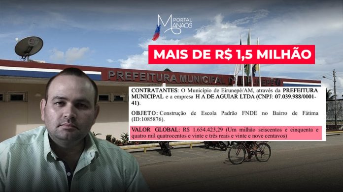 capa eirunepé manaos Antes pavimentação e agora construção de escola: Prefeito de Eirunepé firma mais um contrato milionário com empresa alimentícia