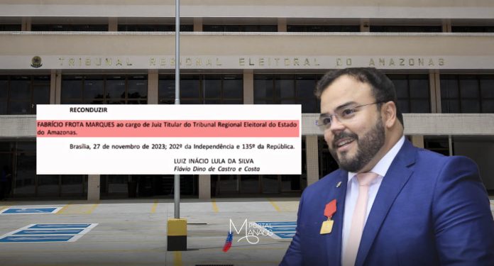capa fabricio manaós Lula reconduz Fabrício Frota Marques como titular do TRE-AM por mais dois anos