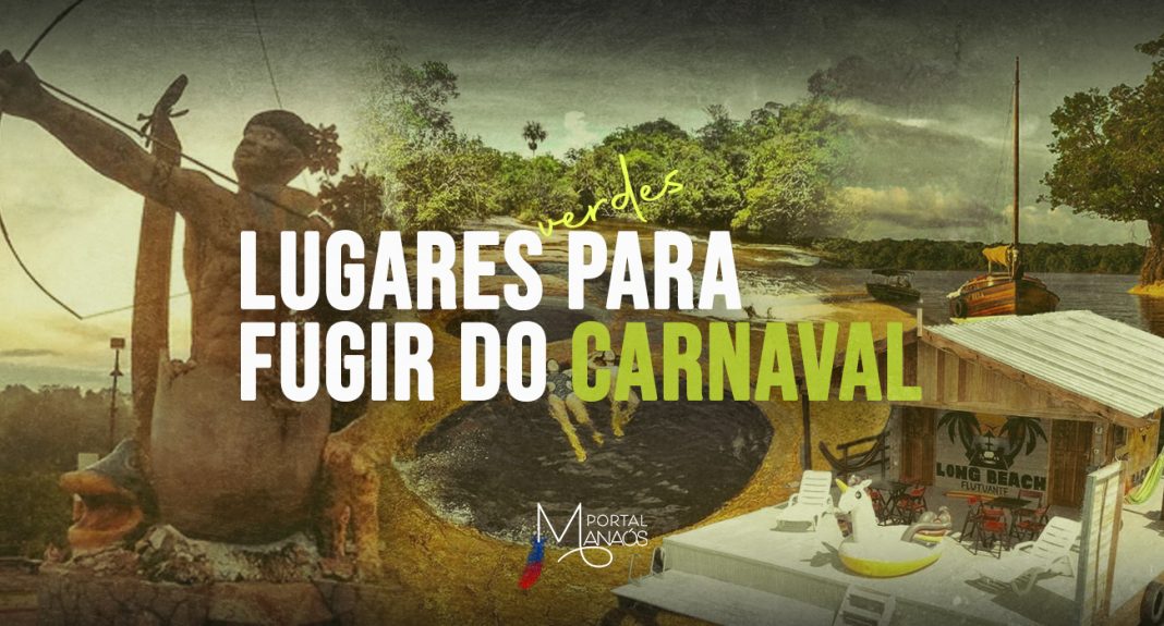 Feriado, carnaval, o que fazer em manaus