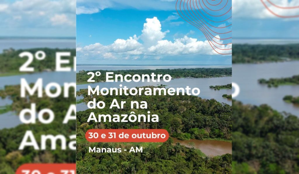 O  2º Encontro “Monitoramento do Ar na Amazônia”, acontecerá nos dias 30 e 31 de outubro na Escola Superior de Tecnologia da Universidade do Estado do Amazonas (EST/UEA). O evento do Governo Federal, inédito na Região Amazônica, torna-se ainda mais relevante em um período crítico, marcado pelo aumento da fumaça proveniente de incêndios florestais.