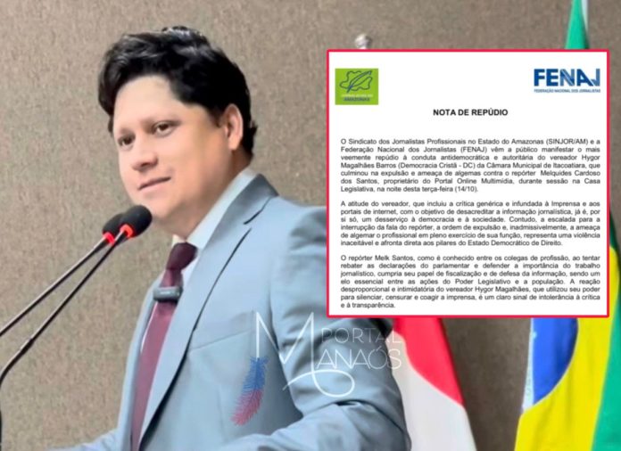 Fenaj e Sinjor-AM emitem nota de repúdio contra vereador de Itacoatiara que ameaçou algemar repórter