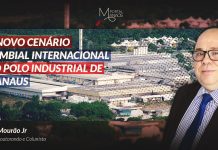 O novo cenário cambial internacional e o Polo Industrial de Manaus